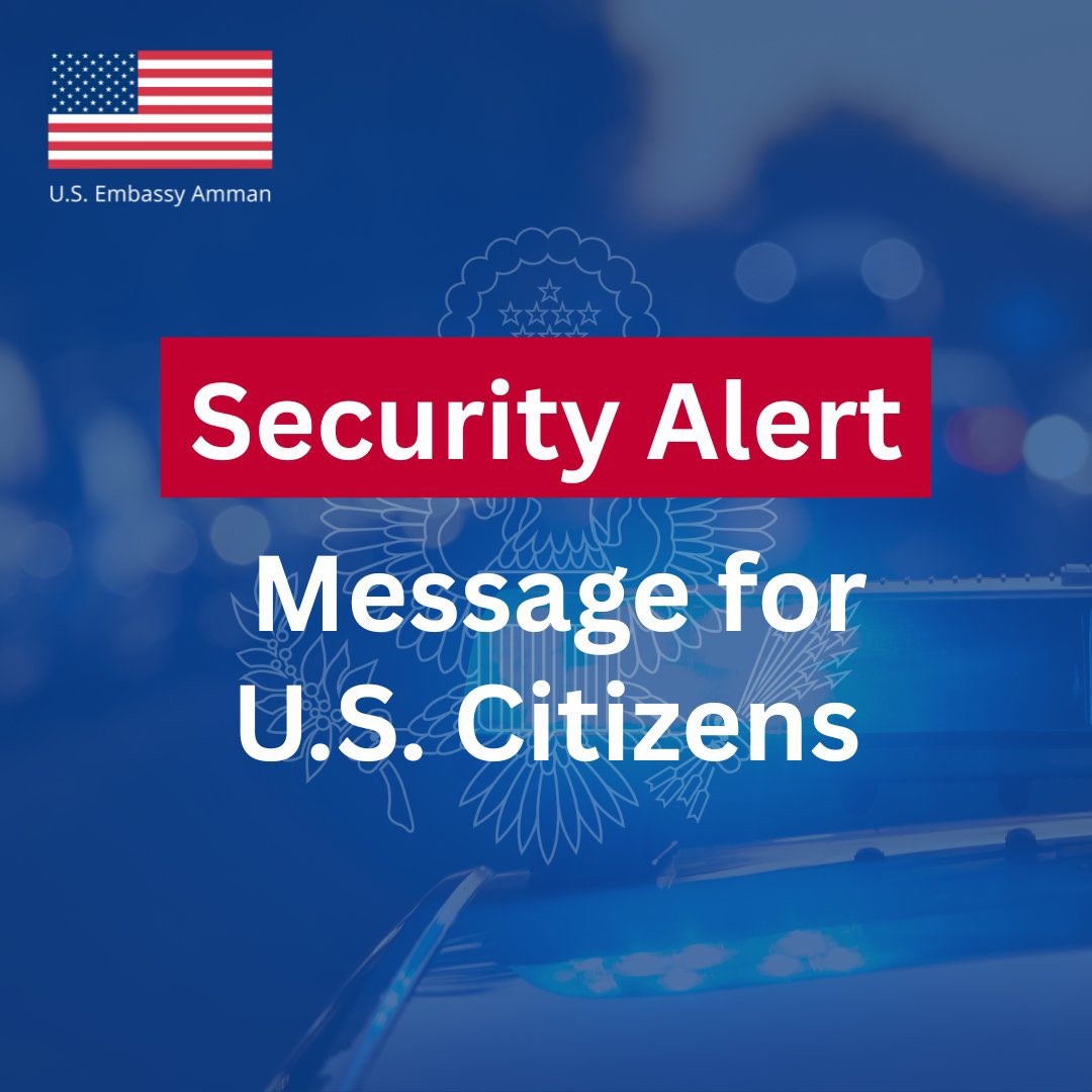 السفارة الأمريكية في الأردن تحذر رعاياها 